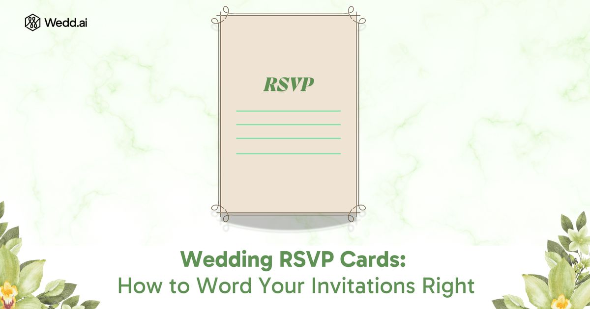 Wedding RSVP Cards: How to Word Your Invitations Right — Wedd.ai